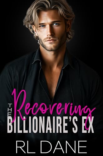 The Recovering Billionaire's Ex cover